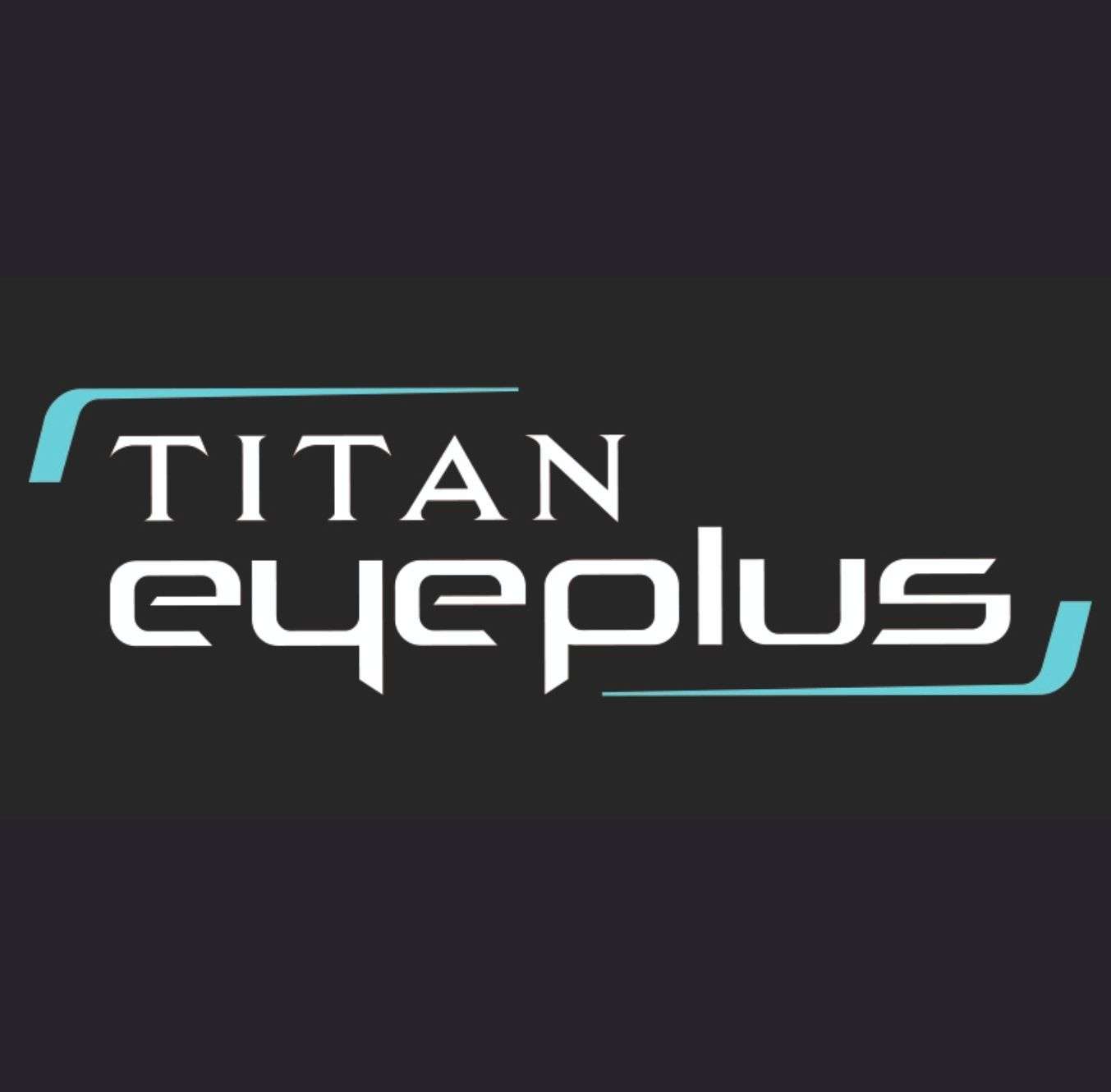 Titan eyeplus